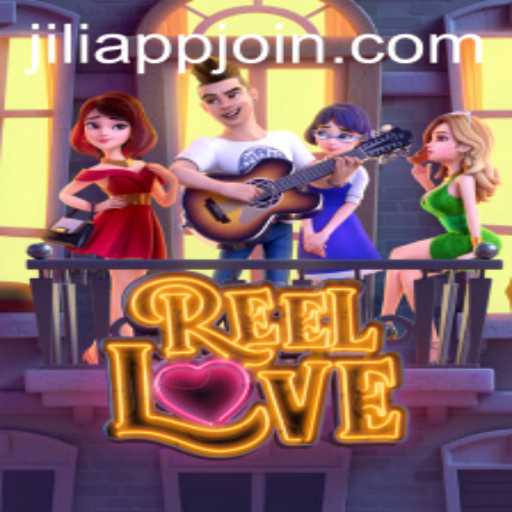 Discover the Exciting World of ReelLove with JILIAPP